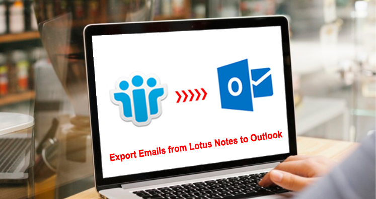 Export Emails From Lotus Notes to Outlook With Attachments