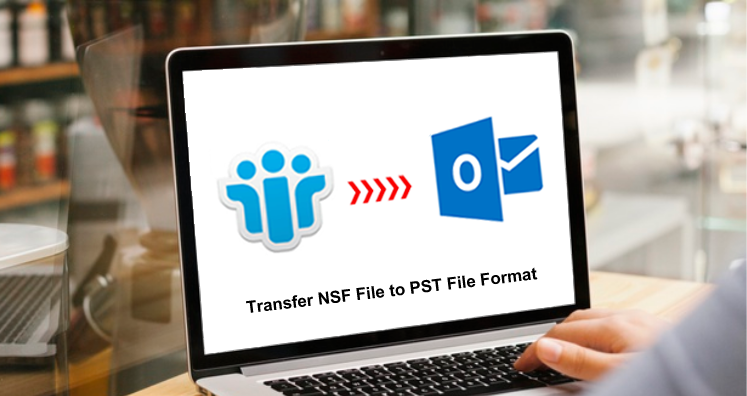 How to Transfer NSF File to PST File Format? Free Method