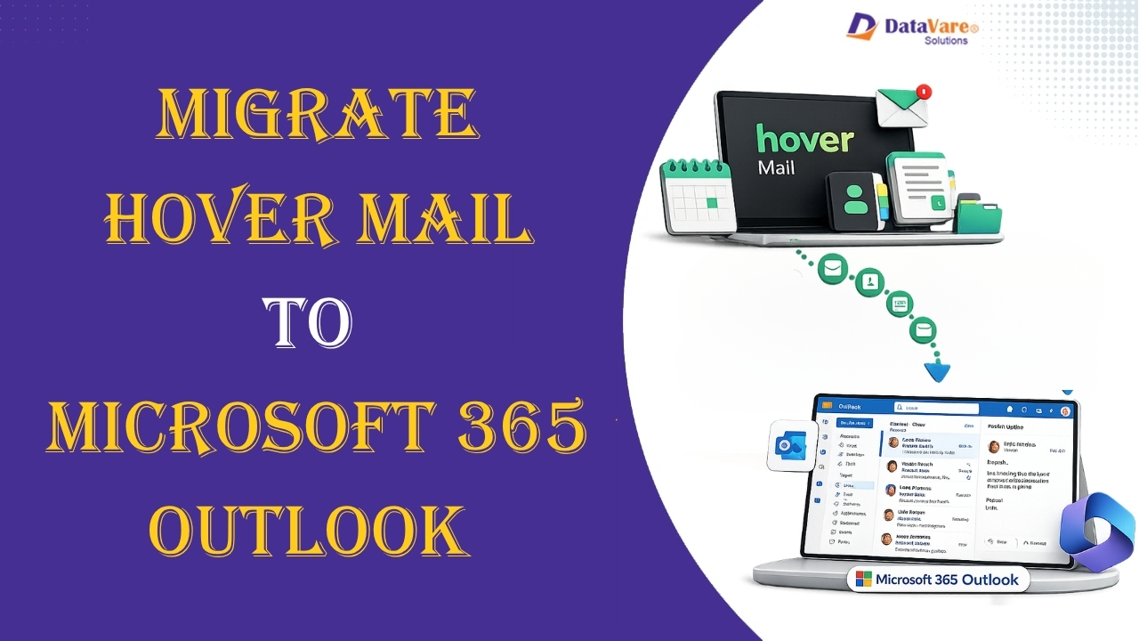 Complete Guide to Migrate Hover Mail to Microsoft 365 Outlook
